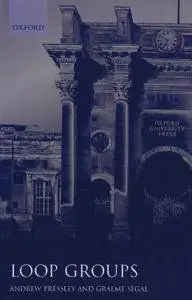 Loop Groups (Oxford Mathematical Monographs)