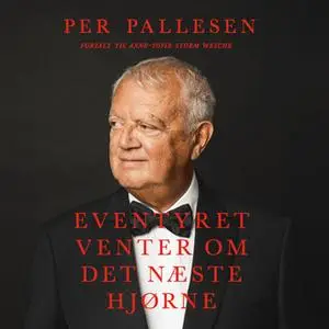 «Eventyret venter om det næste hjørne» by Per Pallesen,Anne-Sofie Storm Wesche
