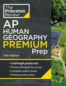 Princeton Review AP Human Geography Premium Prep, 15th Edition