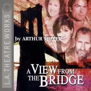 «A View from the Bridge» by Arthur Miller