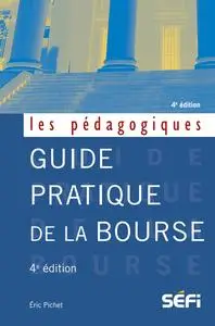 Éric Pichet, "Guide pratique de la bourse", 4e éd.