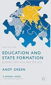 Education and State Formation: Europe, East Asia and the USA