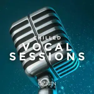 Origin Sound Chilled Vocal Sessions WAV