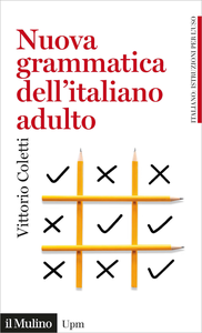 Nuova grammatica dell'italiano adulto - Vittorio Coletti