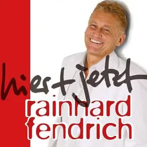Rainhard Fendrich - Hier und Jetzt