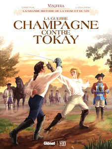 Vinifera - Tome 4 - La Guerre Champagne contre Tokay (2018)