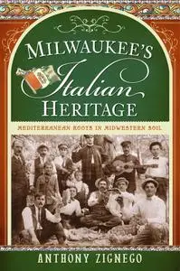 Milwaukee's Italian Heritage