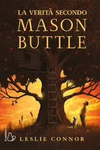 Connor Leslie - La verità secondo Mason Buttle