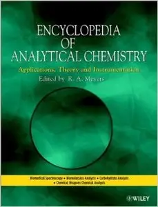 Encyclopedia of Analytical Chemistry: Applications, Theory, and Instrumentation