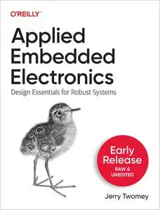 Applied Embedded Electronics (First Early Release)