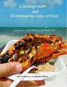 Exploring Health and Environmental Costs of Food: Workshop Summary