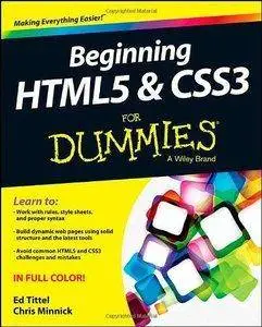 Beginning HTML5 and CSS3 For Dummies (Repost)