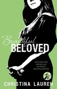 «Beautiful Beloved» by Christina Lauren