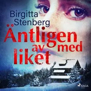 «Äntligen av med liket» by Birgitta Stenberg