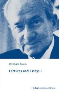 «Lectures and Essays I» by Reinhard Mohn
