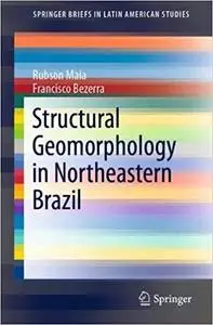 Structural Geomorphology in Northeastern Brazil