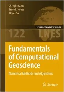 Fundamentals of Computational Geoscience: Numerical Methods and Algorithms [Repost]