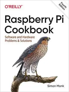 Raspberry Pi Cookbook, 4th Edition