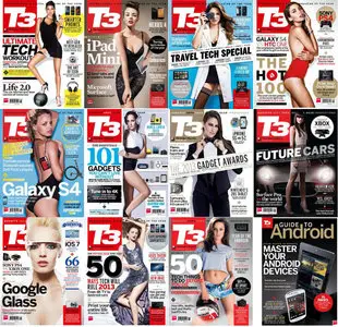 T3 Magazine UK - Full Year 2013 Collection (Repost)