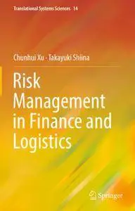 Risk Management in Finance and Logistics