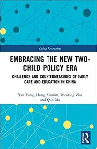 Embracing the New Two-Child Policy Era: Challenge and Countermeasures of Early Care and Education in China