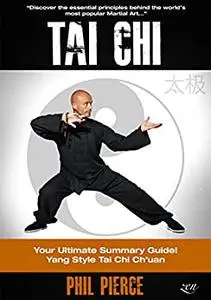 Tai Chi: Your Ultimate Summary Guide!