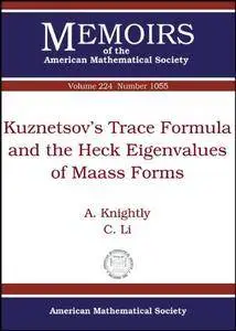 Kuznetsov's Trace Formula and the Hecke Eigenvalues of Maass Forms (Memoirs of the American Mathematical Society)