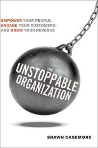 The Unstoppable Organization
