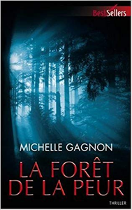 La forêt de la peur - Michelle Gagnon