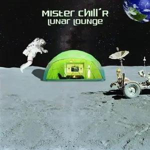 Mister ChillR - Lunar Lounge (2009)