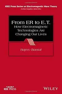 From ER to E.T.: How Electromagnetic Technologies Are Changing Our Lives
