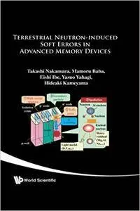 Terrestrial Neutron-Induced Soft Errors in Advanced Memory Devices (Repost)