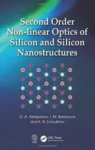 Second Order Non-linear Optics of Silicon and Silicon Nanostructures (Repost)