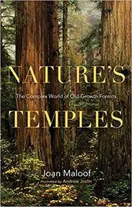 Nature's Temples: The Complex World of Old-Growth Forests