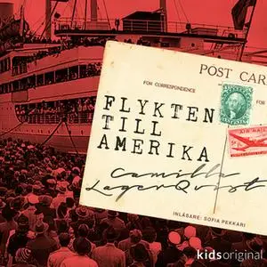 «Flykten till Amerika» by Camilla Lagerqvist