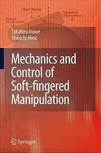 Mechanics and Control of Soft-fingered Manipulation (repost)