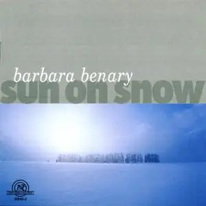 Barbara Benary - Sun On Snow (2006)