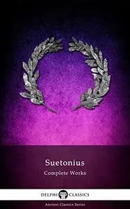 Delphi Complete Works of Suetonius