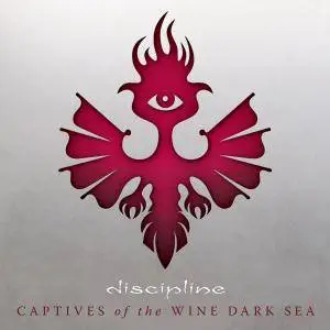 Discipline - Captives Of The Wine Dark Sea (2017)