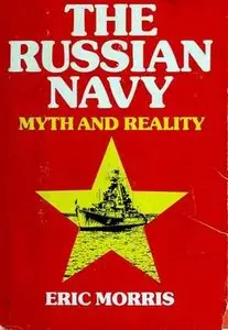 The Russian Navy - Myth and Reality