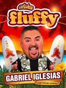  Gabriel Iglesias: Aloha Fluffy (2013) 