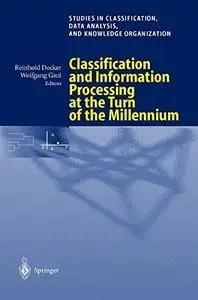 Classification and Information Processing at the Turn of the Millennium: Proceedings of the 23rd Annual Conference of the Gesel