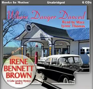 «Where Danger Danced» by Irene Bennett Brown