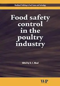 Food Safety Control in the Poultry Industry (Woodhead Publishing in Food Science and Technology)