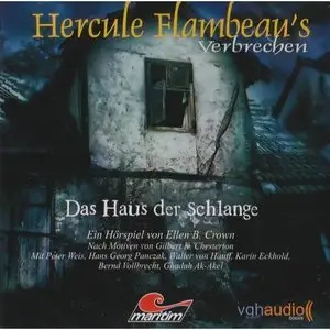 Ellen B. Crown - Hercule Flambeaus Verbrechen: Das Haus der Schlange [Folge 3]