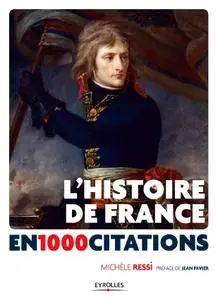 Michèle Ressi, "L'Histoire de France en 1000 citations"