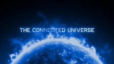 The Connected Universe (2016)