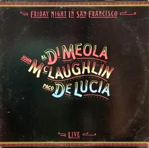 John McLaughlin, Al Di Meola, Paco De Lucia - Friday Night In San Francisco (1981) [LP,DSD128]