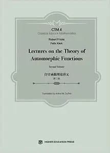 Lectures on the Theory of Automorphic Functions: Second Volume