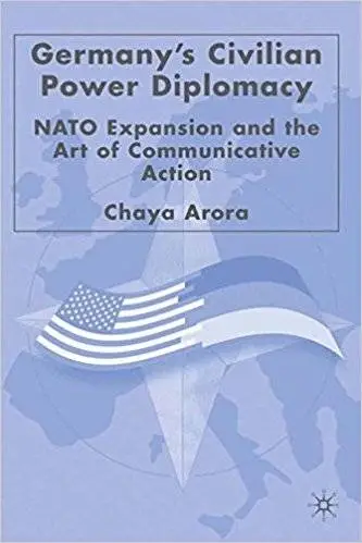 Germany's Civilian Power Diplomacy: NATO Expansion and the Art of Communicative Action